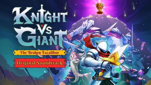 Knight vs Giant: The Broken Excalibur - Original Soundtrack