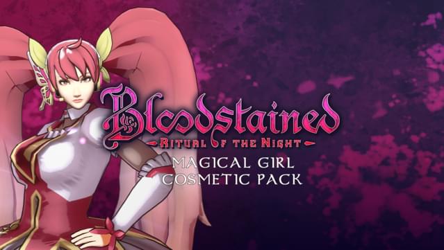 Bloodstained: Ritual of the Night - Magical Girl Cosmetic Pack