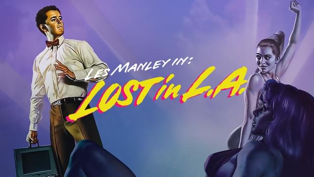 Les Manley in: Lost in LA