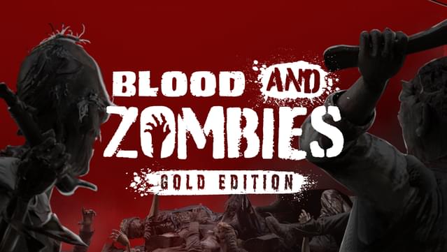 Blood and Zombies - Gold Edition