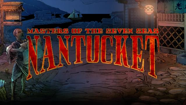 Nantucket - Masters of the Seven Seas