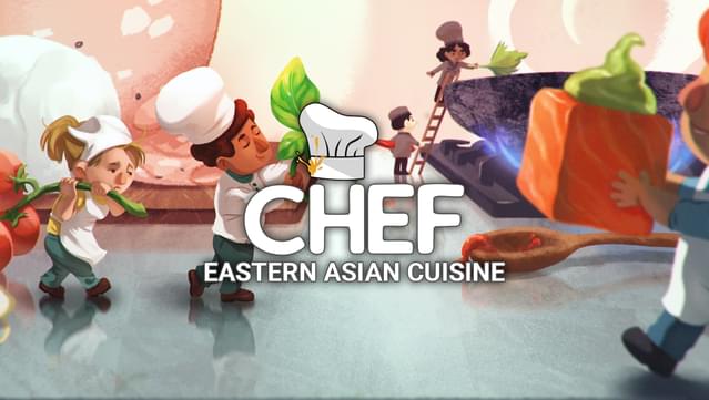 Chef: Eastern Asian Cuisine