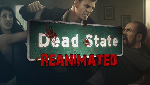 Dead State: Reanimated