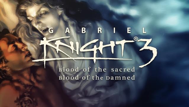 Gabriel Knight 3: Blood of the Sacred, Blood of the Damned