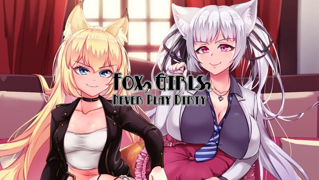 Fox Girls Never Play Dirty!