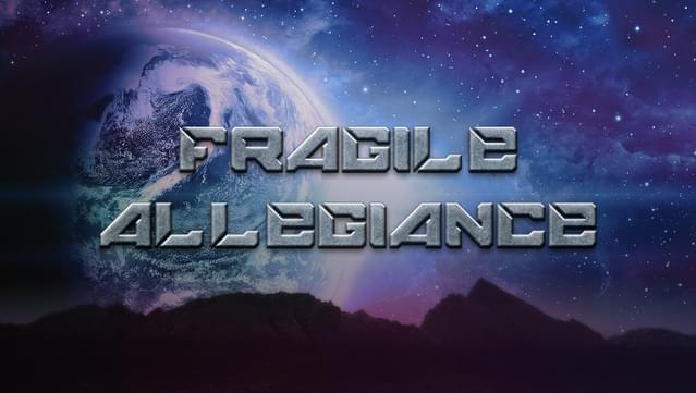 Fragile Allegiance