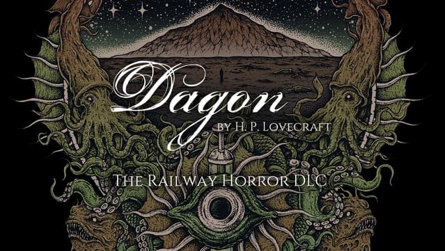 Dagon - The Railway Horror DLC