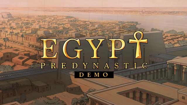 Predynastic Egypt Demo