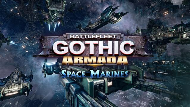 Battlefleet Gothic: Armada - Space Marines