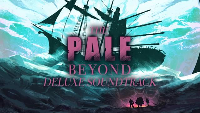 The Pale Beyond Soundtrack Deluxe Edition