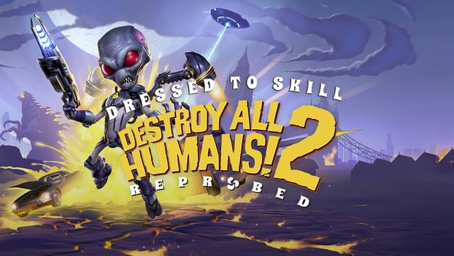 Destroy All Humans! 2 - Reprobed: Dressed to Skill Edition