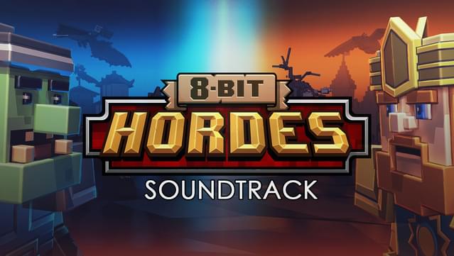 8-bit Hordes Soundtrack