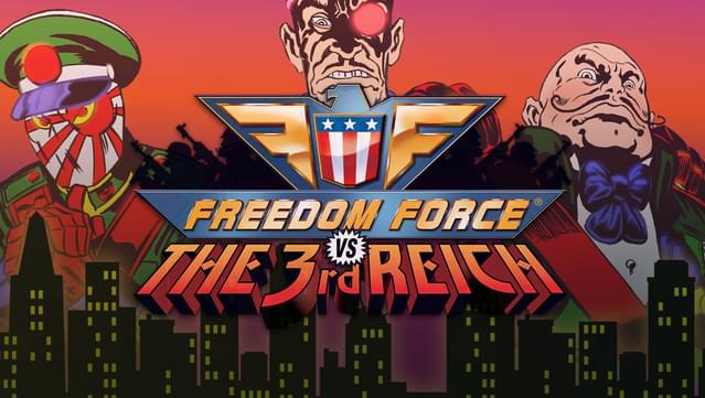 Freedom Force vs. the 3rd Reich