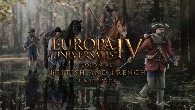 Europa Universalis IV: Colonial British and French Unit Pack