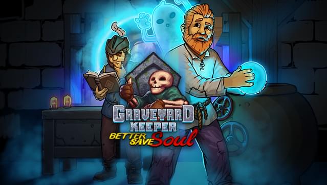 Graveyard Keeper - Better Save Soul