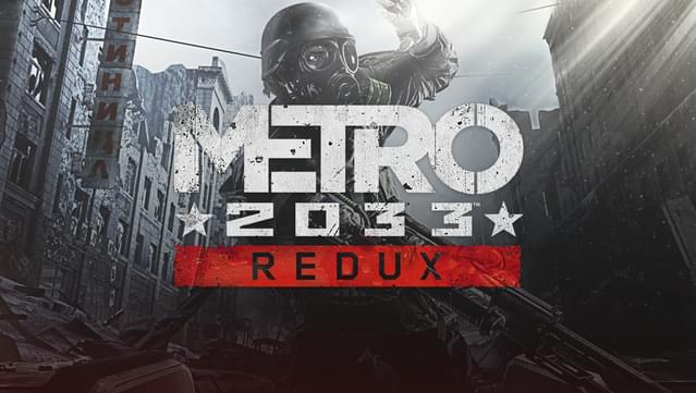 Metro 2033 Redux