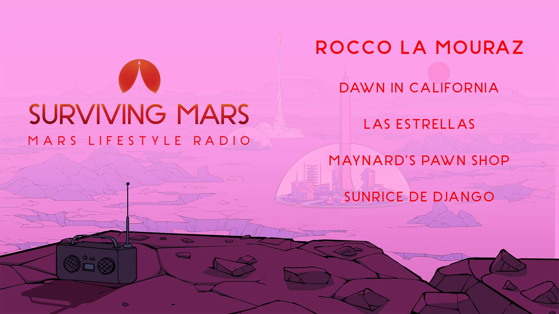 #1. Surviving Mars - Mars Lifestyle Radio (GOG) di: Paradox Interactive