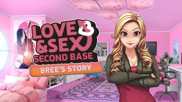 Love and Sex: Second Base - Bree's Story