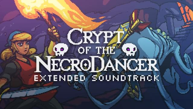 Crypt of the Necrodancer - Extended Soundtrack
