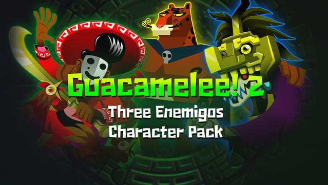Guacamelee! 2 - Three Enemigos Character Pack
