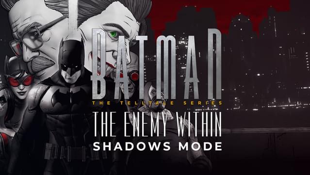 Batman Shadows Mode: The Enemy Within