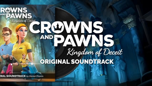 Crowns and Pawns: Kingdom of Deceit Soundtrack