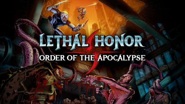 Lethal Honor - Order of the Apocalypse