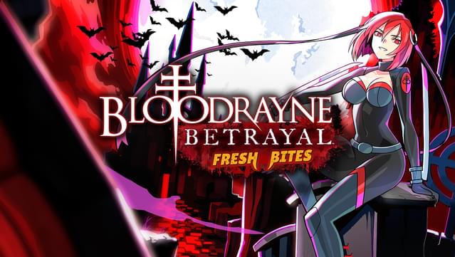 BloodRayne Betrayal: Fresh Bites
