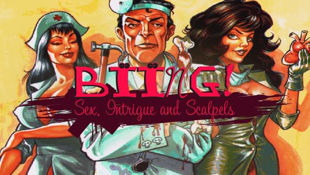 Biing!: Sex, Intrigue and Scalpels