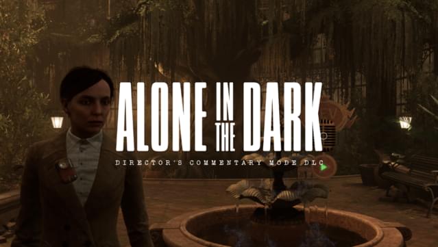 Alone in the Dark Director’s Commentary Mode