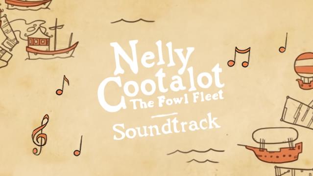Nelly Cootalot: The Fowl Fleet - Original Soundtrack