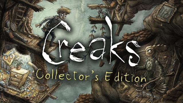 Creaks Collector's Edition