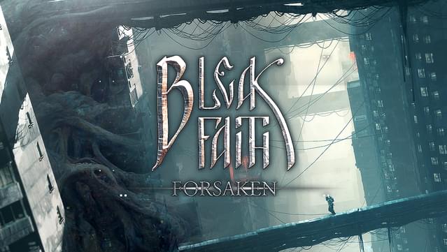 Bleak Faith: Forsaken