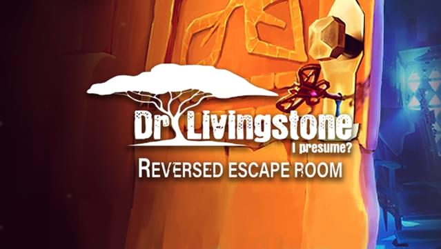 Dr Livingstone, I Presume? - Reversed Escape Room