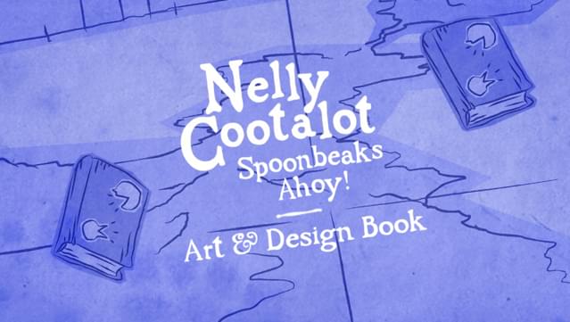 Nelly Cootalot: Spoonbeaks Ahoy! Artbook