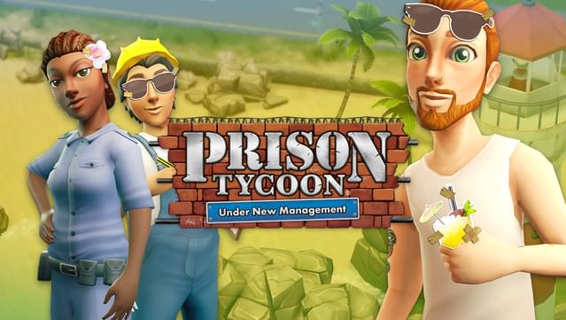 Prison Tycoon: Under New Management