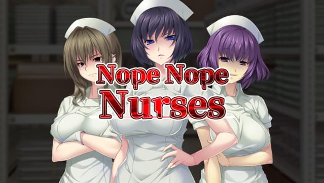 Nope Nope Nurses UNRATED