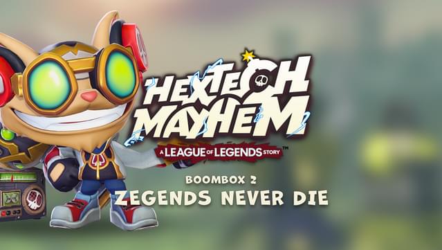 Hextech Mayhem: BOOMBOX 2: ZEGENDS NEVER DIE