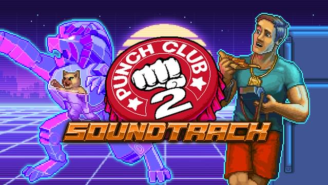 Punch Club 2: Fast Forward - Soundtrack