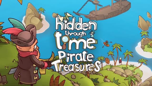 Hidden Through Time - Pirate Treasures