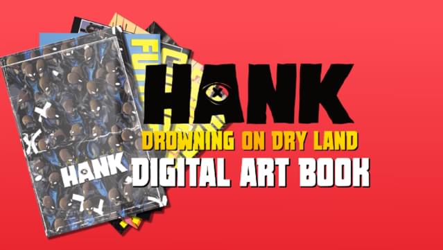 Hank: Drowning On Dry Land - Digital Art Book