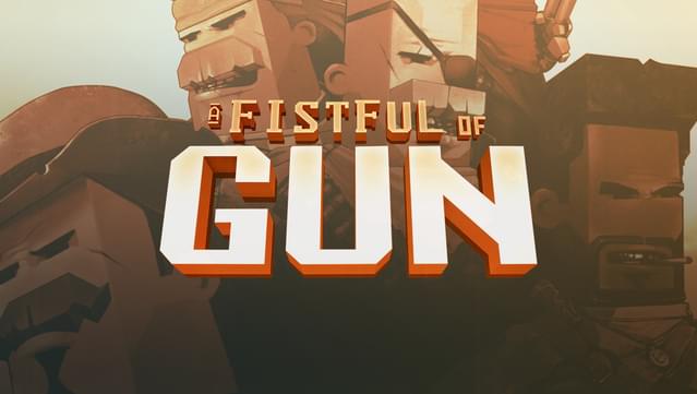 A Fistful of Gun