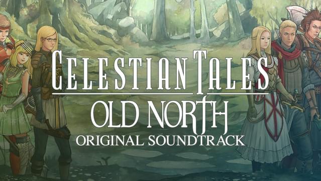 Celestian Tales: Old North - Original Soundtrack