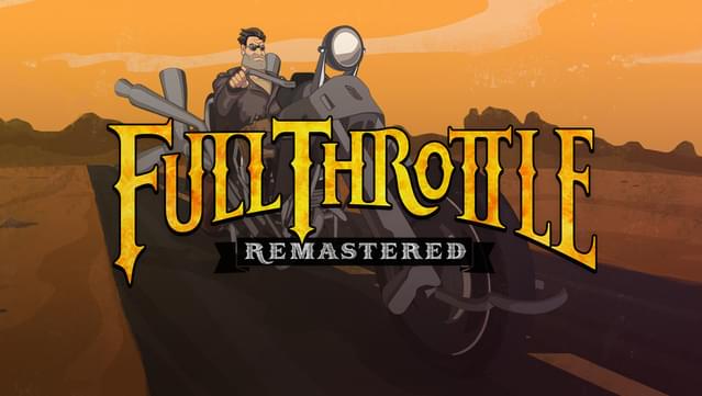 Full Throttle Remastered