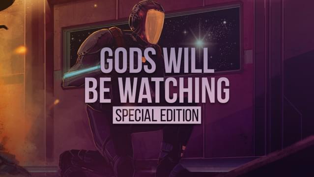 Gods Will Be Watching: Special Edition