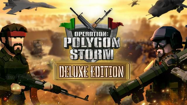Operation: Polygon Storm: Deluxe Edition