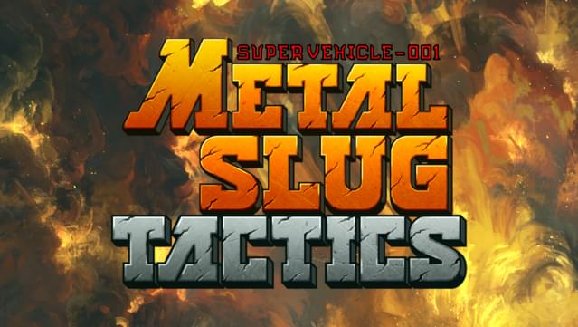 Metal Slug Tactics