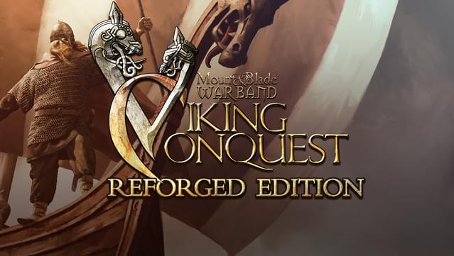 Mount & Blade: Warband - Viking Conquest Reforged Edition