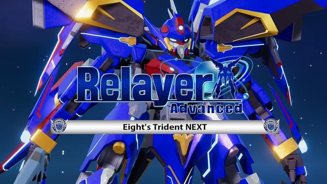Relayer Advanced DLC- Trident NEXT