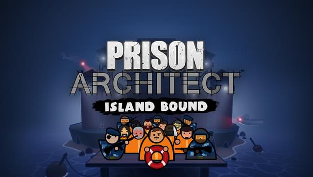 Prison Architect - Island Bound